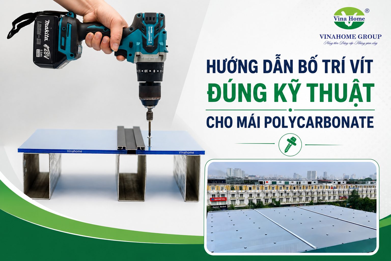 Hướng dẫn bố trí vít đúng kỹ thuật cho mái Polycarbonate