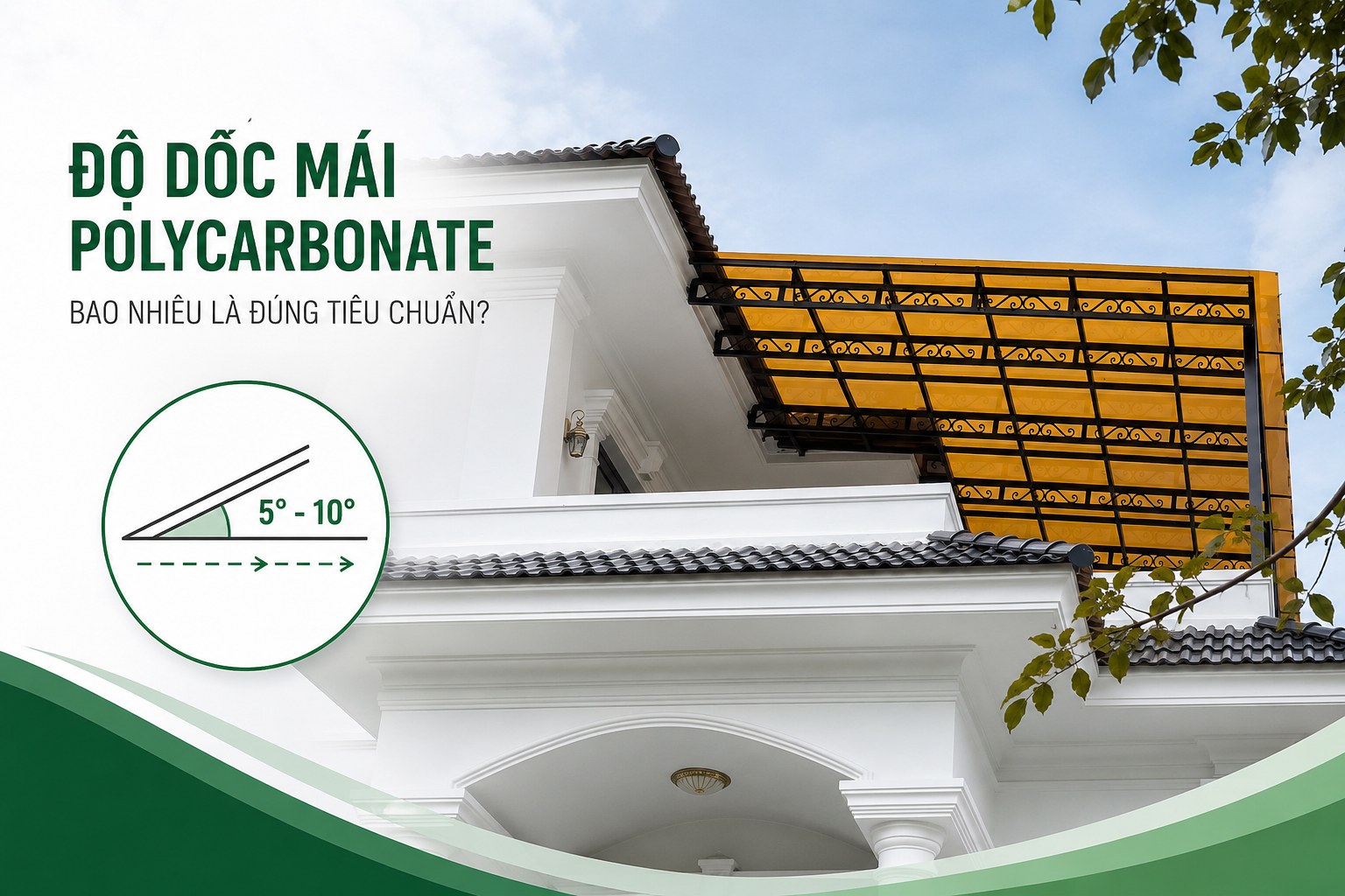 Độ dốc mái nhựa Polycarbonate bao nhiêu là đúng tiêu chuẩn?