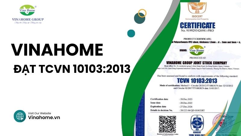 Vinahome tự hào là doanh nghiệp đạt tiêu chuẩn Quốc Gia và Châu Âu TCVN 10103:2013